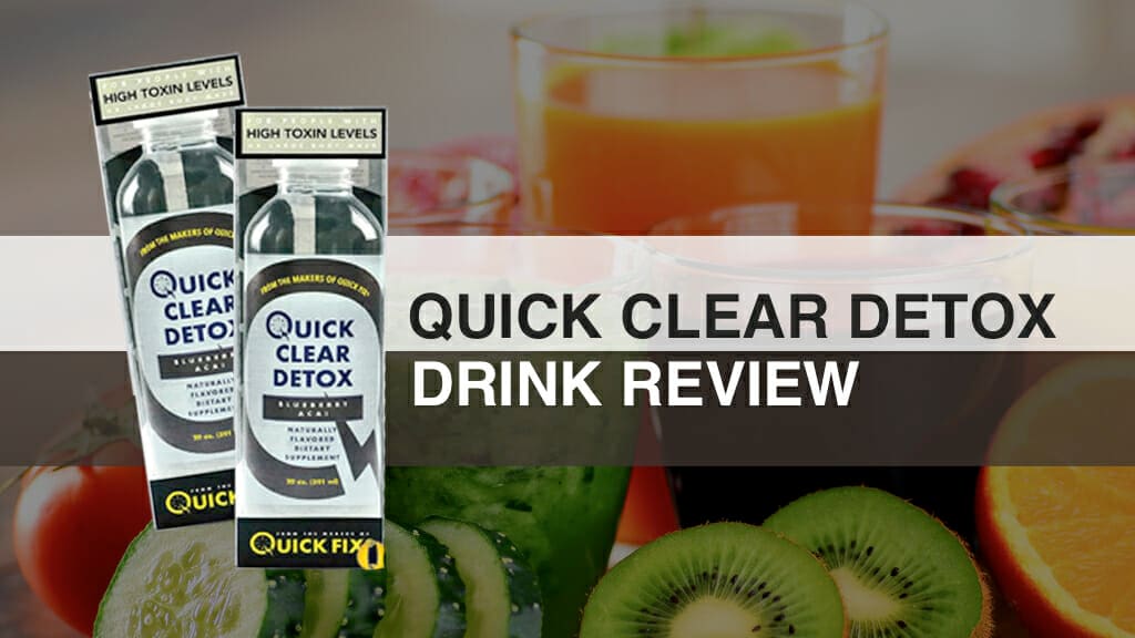 Quick Clear Detox Review